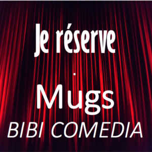 Mugs BIBI COMEDIA