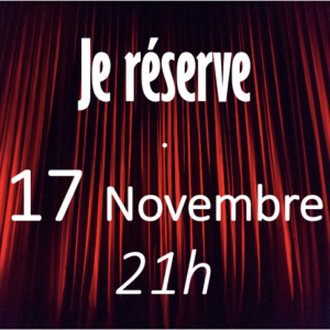 LE BON LA BRU ET LA VIEILLE BIQUE 17 NOVEMBRE - 21h