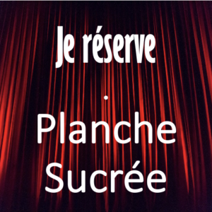 PLANCHE SUCRÉE