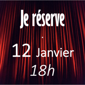 MON COLOCATAIRE EST UNE GARCE - 12 JANVIER - 18h
