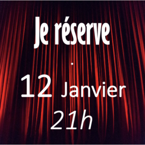 MON COLOCATAIRE EST UNE GARCE - 12 JANVIER - 21h