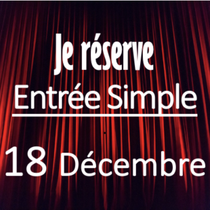 CABARET Entrée Simple 18 Décembre 2026