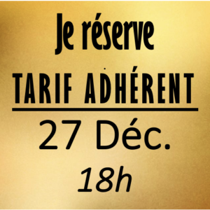 FILLE UNIQUE - 27 Décembre - 18h - BIBI VIP