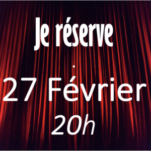 CELIBATAIRE MODE D'EMPLOI - 27 Février - 20h